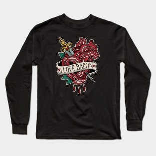 I love Bacon - Tattoo Inspired graphic Long Sleeve T-Shirt